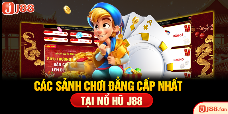 Nổ Hũ J88 - Săn Jackpot Trị Giá Hàng Ngàn Tỷ Đồng Đơn Giản Nhất