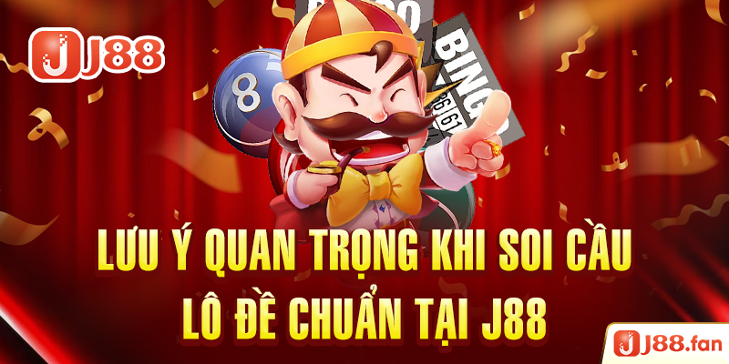 Soi Cầu Lô Đề Chuẩn Tại J88 - Cơ Hội Làm Giàu Nhanh Chóng