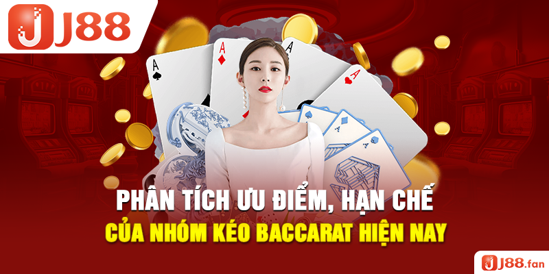 Nhóm Kéo Baccarat Lừa Đảo Hay Uy Tín? 3 Dấu Hiệu Nhận Biết