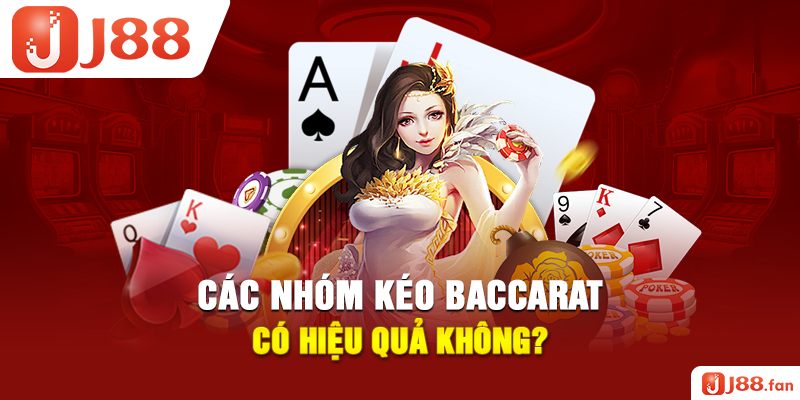 Nhóm Kéo Baccarat Lừa Đảo Hay Uy Tín? 3 Dấu Hiệu Nhận Biết
