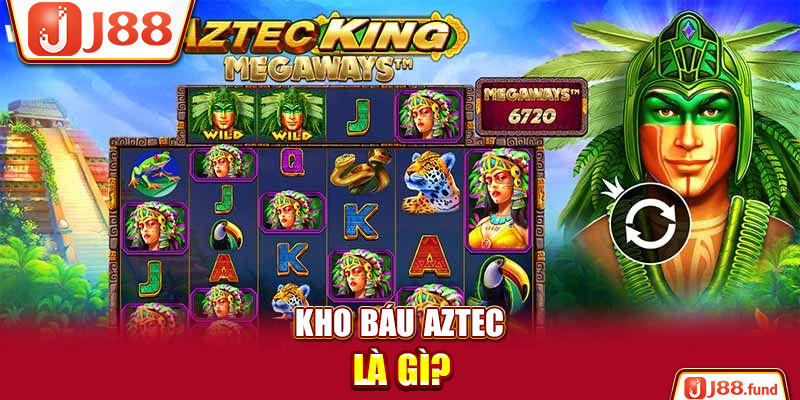 Kho Báu Aztec - Phiên Bản Quay Thưởng Cổ Đại Siêu Cuốn