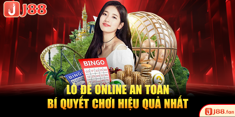 Lô Đề Online An Toàn - Bí Quyết Chơi Hiệu Quả Nhất