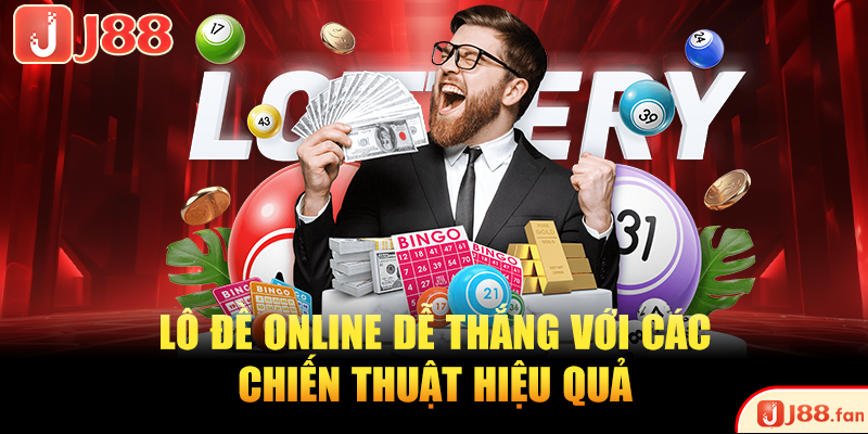 Lô Đề Online An Toàn - Bí Quyết Chơi Hiệu Quả Nhất