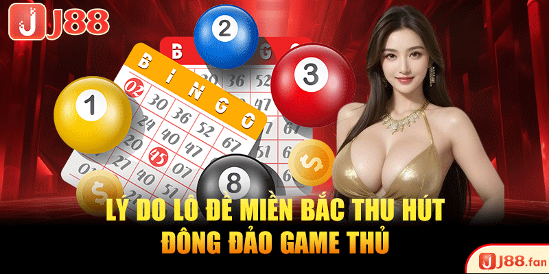 Lô Đề Miền Bắc – Chơi Thông Minh, Thắng Lớn Mỗi Ngày